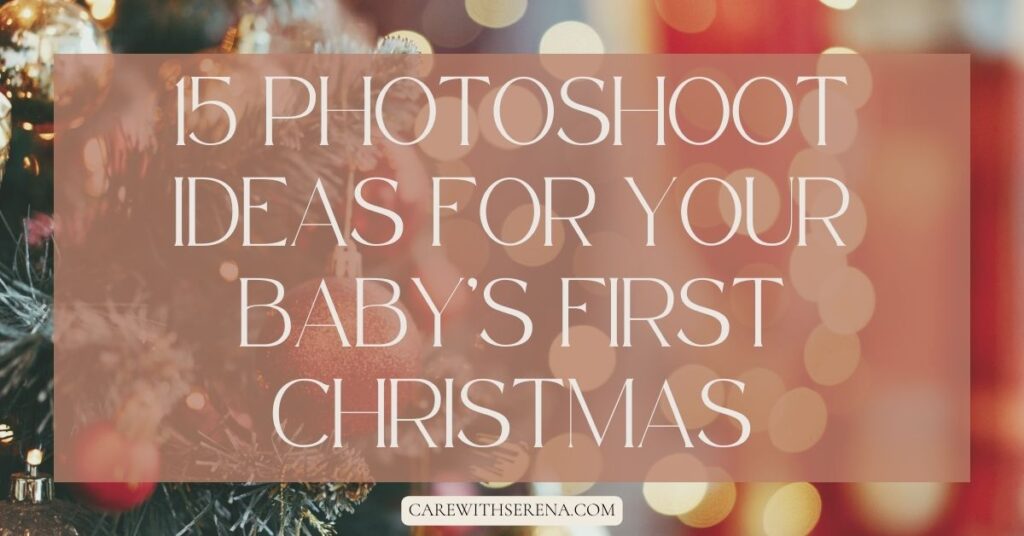 photoshoot ideas for baby's first christmas