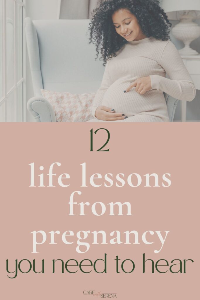 12 life lessons from pregnancy you need to hear