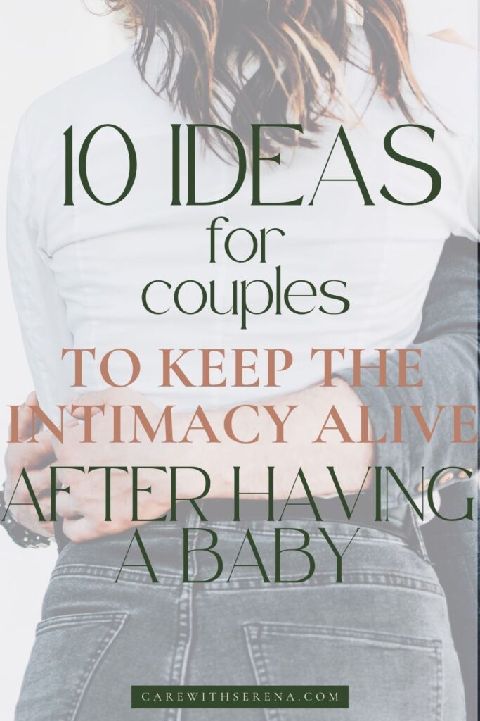 ideas for couples to keep the intimacy alive after having a baby