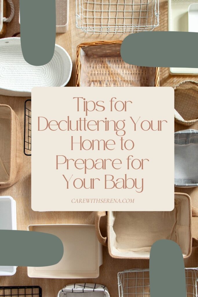 tips for decluttering your home to prepare for your baby