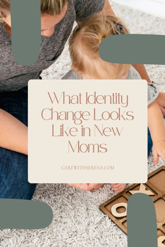 what does identity change look like in moms