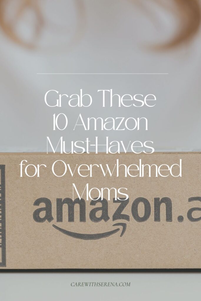 amazon must-haves for overwhelmed moms