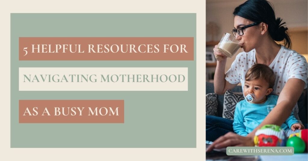 navigating motherhood as a busy mom