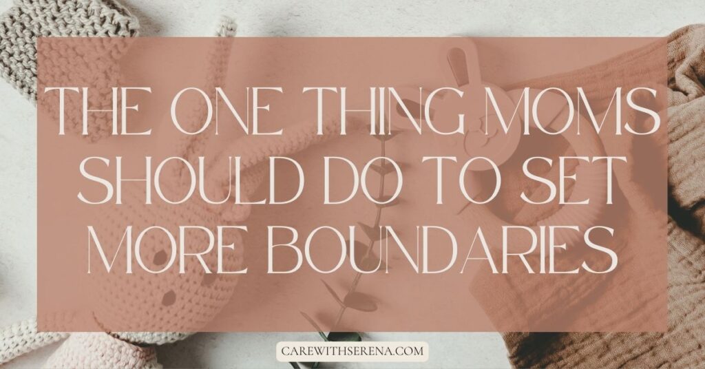 setting boundaries in motherhood