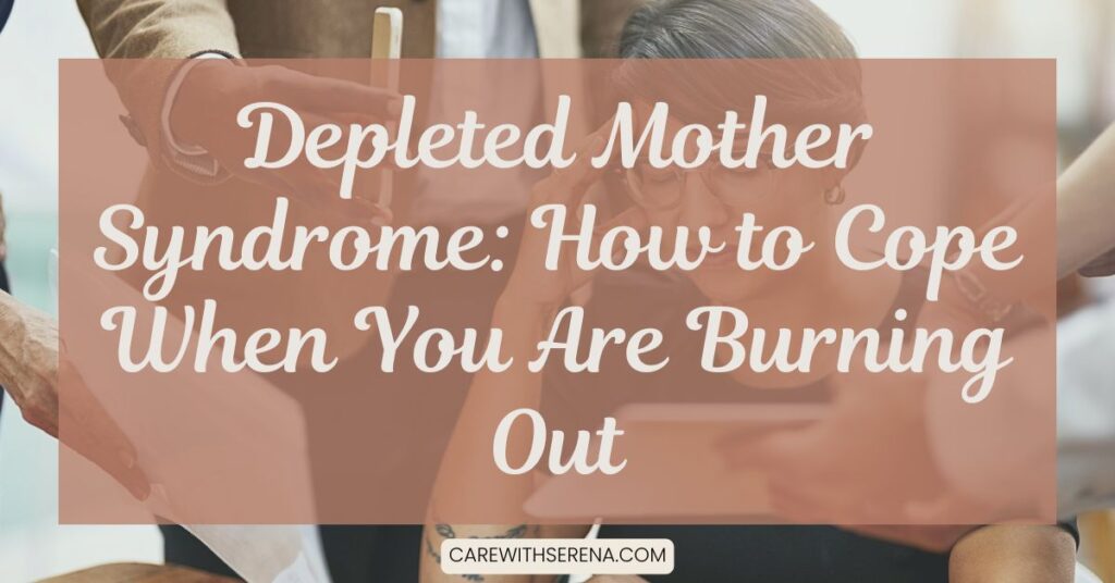 depleted mother syndrome